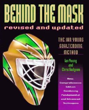 Paperback Behind the Mask: The Ian Young Goaliending Method Book
