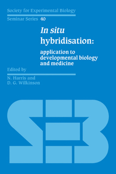Paperback In Situ Hybridisation: Application to Developmental Biology and Medicine Book