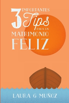 Paperback 3 Importantes Tips para un Matrimonio Feliz [Spanish] Book