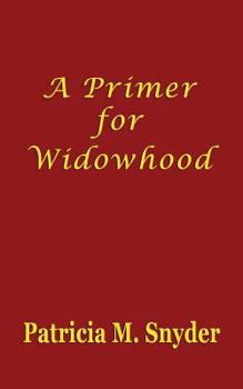Paperback A Primer for Widowhood Book