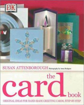 Hardcover The Card Book: Original Ideas for Hand-Made Greeting Cards, Step-By-Step Book