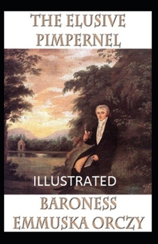 Paperback The Elusive Pimpernel Illustrated Book