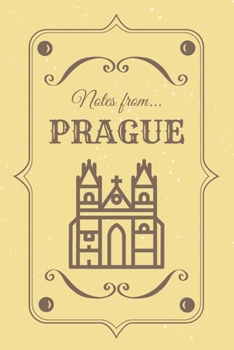 Notes from Prague: Blank Lined Vintage Themed Journal