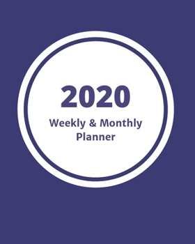 Paperback 2020 Weekly & Monthly Planner: Midnight Blue 8"x10" (20.32cm X 25.4cm) 12-Month Notebook Calendar Schedule Organizer Book