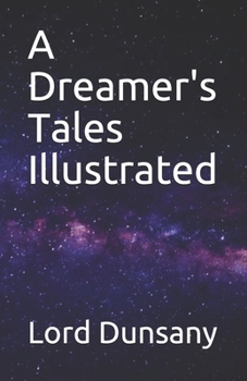 Paperback A Dreamer's Tales Illustrated Book