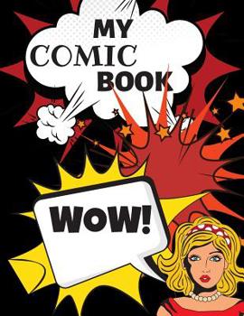 Paperback My Comic Book: Create And Draw Your Comic Book, 120 Pages Book