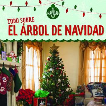 Paperback Todo Sobre El Árbol de Navidad (All about Christmas Trees) [Spanish] Book