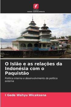 Paperback O Islão e as relações da Indonésia com o Paquistão [Portuguese] Book