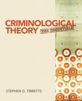 Paperback Criminological Theory: The Essentials Book