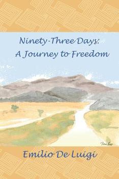 Paperback Ninety-Three Days: A Journey to Freedom Book