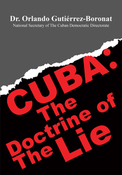 Hardcover Cuba: The Doctrine of the Lie Book