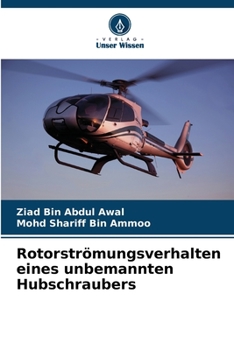 Paperback Rotorströmungsverhalten eines unbemannten Hubschraubers [German] Book