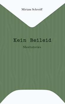 Paperback Kein Beileid: Shortstories [German] Book