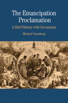 Paperback The Emancipation Proclamation: A Brief History with Documents Book