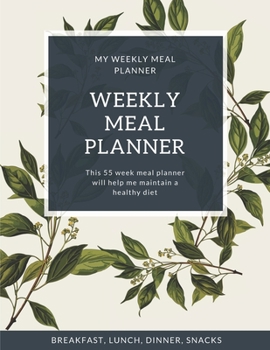 Paperback My Weekly Meal Planner - Floral Theme Notepad - 8,5 x 11 inch / 112 pages: 55 Week Food Planner & Grocery list Menu Food Planners to Fill Book