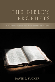 Paperback The Bible's Prophets: An Introduction for Christians and Jews Book