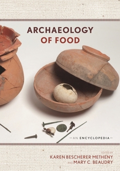 Hardcover Archaeology of Food: An Encyclopedia: 2 Volumes Book