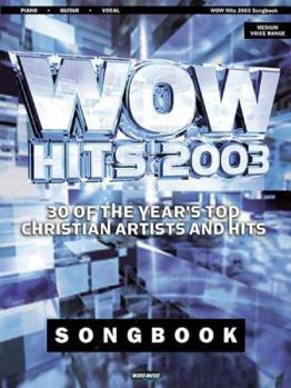 Paperback Wow 2003 Songbook: 30 of the Year's Top Christian Artists and Hits Book