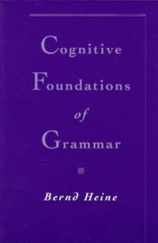 Paperback Cognitive Foundations of Grammar Book