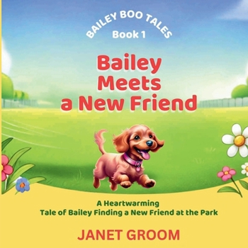 Paperback Bailey Meets a New Friend Book