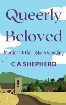 Paperback Queerly Beloved: Murder at the Lesbian Wedding Book