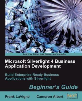 Paperback Microsoft Silverlight 4 Business Application Development: Beginner's Guide Book