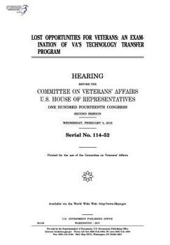 Paperback Lost opportunities for veterans: an examination of VA's Technology Transfer Program Book