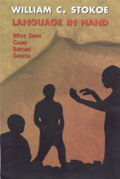 Hardcover Language in Hand: Why Sign Came Before Speech Book