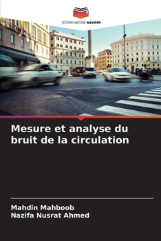 Mesure et analyse du bruit de la circulation (French Edition)