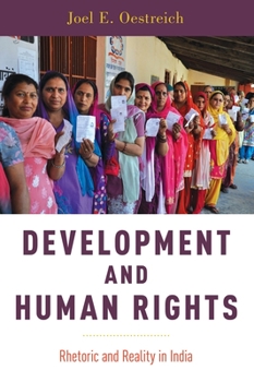 Paperback Development and Human Rights: Rhetoric and Reality in India Book
