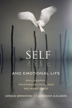 Self and Emotional Life: Philosophy, Psychoanalysis, and Neuroscience - Book  of the Insurrections: Critical Studies in Religion, Politics, and Culture