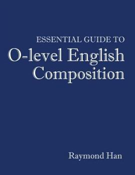 Paperback Essential Guide to O-level English Composition Book