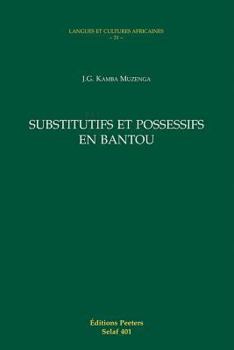 Paperback Substitutifs Et Possessifs En Bantou [French] Book