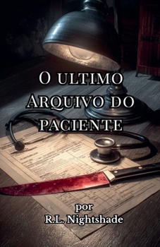 Paperback O Ultimo Arquivo Do Paciente [Portuguese] Book