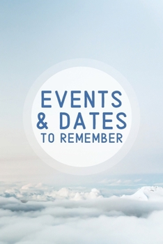 Events & Dates to Remember: Reminder Journal Organized by Monthly | Perpetual Calendar Record Book for Important & Special Birthdays, Anniversaries, ... Logbook | Landscape Minimalist - Sky Clouds