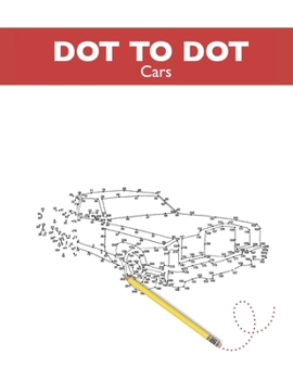 Paperback Dot to Dot - Cars: Dots to Connect - Car Automobile Drawing Supercar Drawings Book