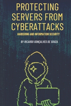 Paperback Protecting Servers From Cyberattacks: Hardering and Information Security Book
