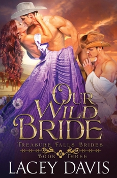 Paperback Our Wild Bride: Western Historical Romance Book