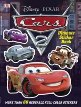 Paperback Ultimate Sticker Book: Cars 2: More Than 60 Reusable Full-Color Stickers Book
