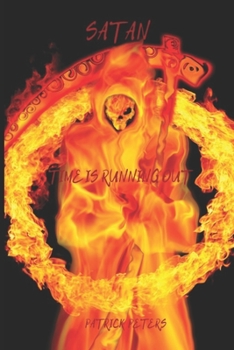 Paperback Satan: Time Is Running Out Book