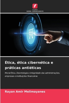Paperback Ética, ética cibernética e práticas antiéticas [Portuguese] Book