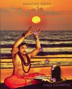 Hardcover Sanatan Kriya the Ageless Dimension Book