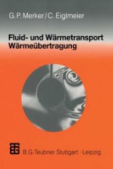 Paperback Fluid- Und Wärmetransport Wärmeübertragung [German] Book