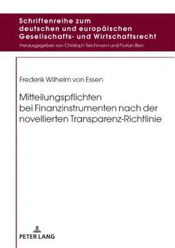 Hardcover Mitteilungspflichten Bei Finanzinstrumenten Nach Der Novellierten Transparenz-Richtlinie [German] Book