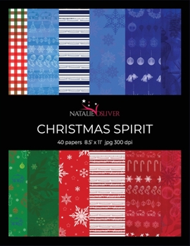 Paperback Christmas Spirit: Scrapbooking, Design and Craft Paper, 40 sheets, 20 designs, 3 sheets each, size 8.5 "x 11", from Natalie Osliver Book