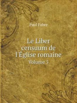 Paperback Le Liber censuum de l'?glise romaine Volume 5 [Latin] Book