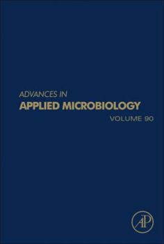 Hardcover Advances in Applied Microbiology: Volume 90 Book