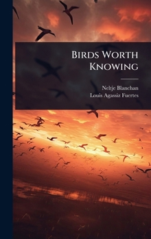 Hardcover Birds Worth Knowing Book