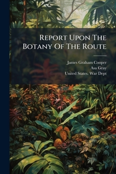 Paperback Report Upon The Botany Of The Route Book