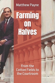 Farming on Halves: From the Cotton Fields to the Courtroom
